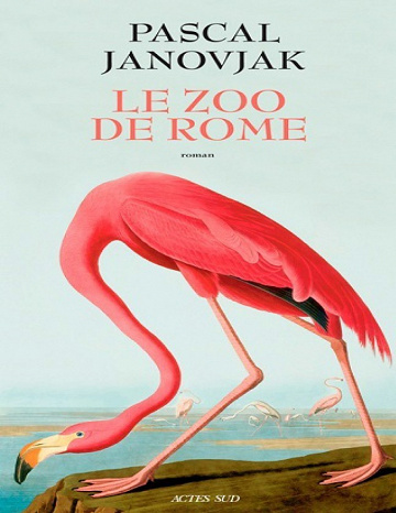 Pascal Janovjak - Le zoo de Rome (2019)