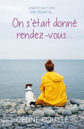 Céline Rouillé - On s’était donné rendez-vous (2019)