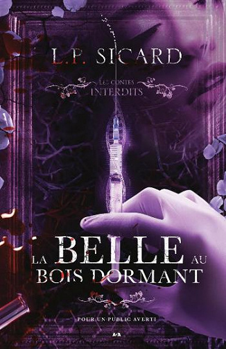 Les contes interdits : La belle au bois dormant - L.P. Sicard