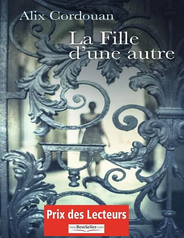 La fille d’une autre - Alix Cordouan (2019)