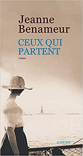 Ceux qui partent - Jeanne Benameur (Rentrée Littérature 2019)