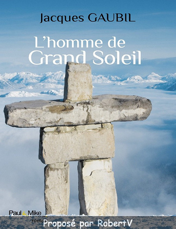 L’homme de Grand Soleil - Jacques Gaubil