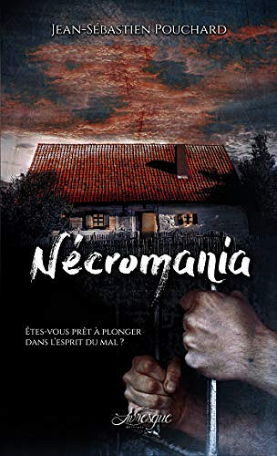 Nécromania - Jean-Sébastien Pouchard (2018)