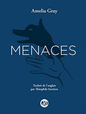 Menaces - Amelia GRAY (2019)