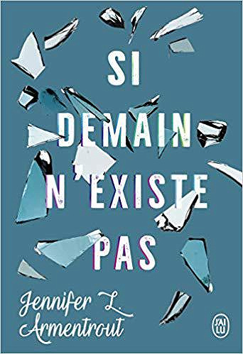 Si demain n’existe pas - Jennifer Armentrout (2019)
