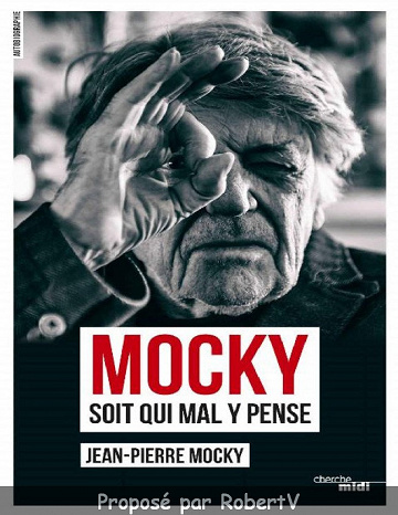 Jean-Pierre Mocky - Mocky soit qui mal y pense