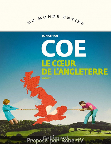 Jonathan Coe - Le coeur de l’Angleterre