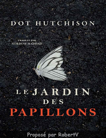 Dot Hutchison - Le Jardin des papillons