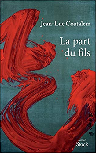 La part du fils - Jean-Luc Coatalem (Rentrée Littérature 2019)