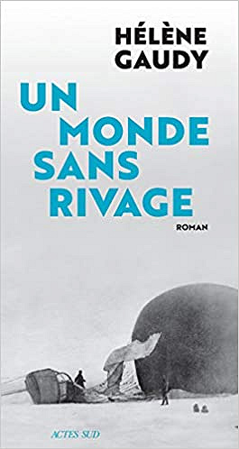 Un mode sans rivage - Hélène Gaudy (Rentrée Littérature 2019)
