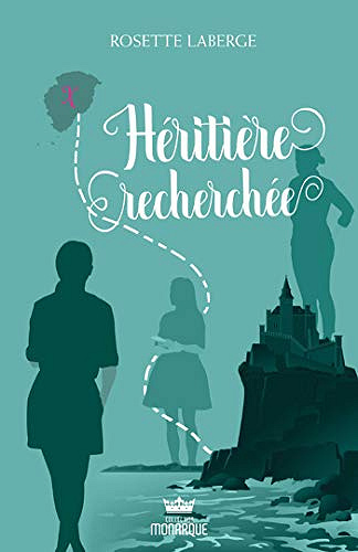Héritière recherchée - Rosette Laberge (2019)