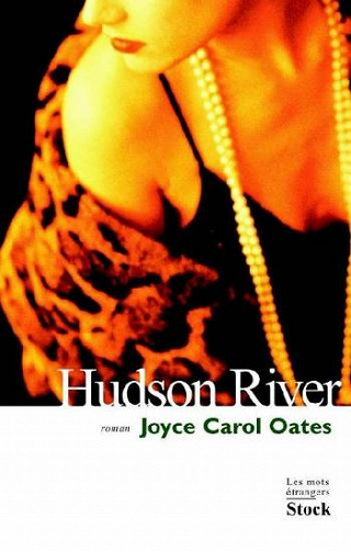 Hudson River - Joyce carol Oates