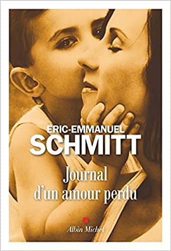 Journal d’un amour perdu - Éric-Emmanuel Schmitt (Rentrée Littérature 2019)