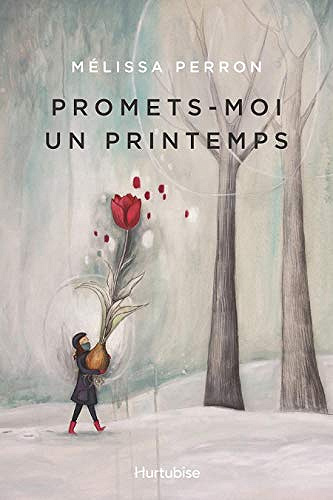 Promets-moi un printemps - Mélissa Perron (2019)