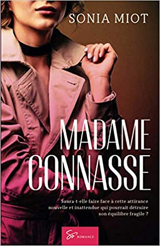 Madame Connasse - Sonia Miot (2019)