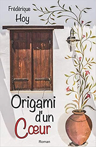 Origami d’un cœur - Frédérique Hoy (2019)