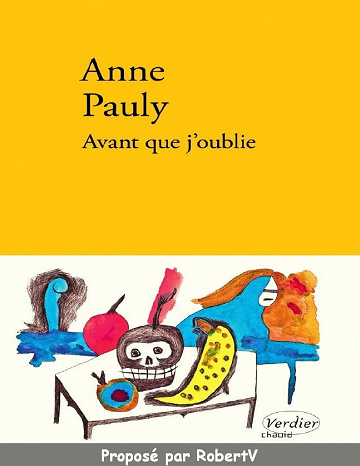 Anne Pauly - Avant que j’oublie (Rentrée Littérature 2019)