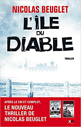 L’ile du Diable - Nicolas Beuglet (2019)