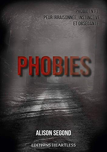 Alison Segond – Phobies (2019)