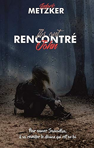 Ils ont rencontré John - Ludovic Metzker (2019)