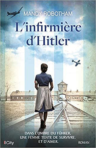 L’infirmière d’Hitler - Mandy Robotham (2019)