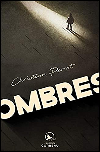 Ombres - Christian Perrot (2019)