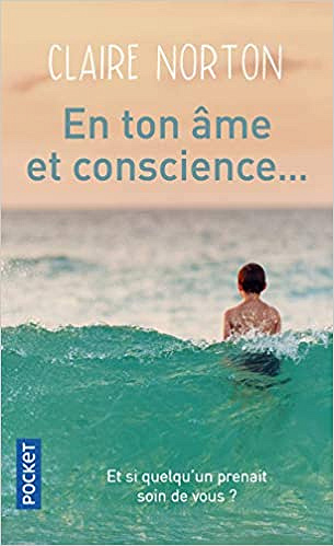En ton âme et conscience - Claire Norton (Rentrée Littérature 2019)