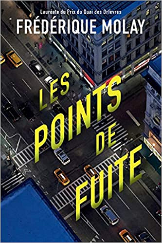 Les Points de fuite - Frédérique Molay (2019)