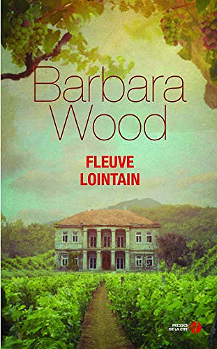 Fleuve lointain - Barbara Wood (2019)