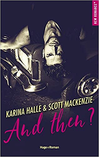 And then ? - Scott Mackenzie et Karina Halle (2019)