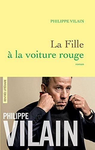 La Fille à la voiture rouge - Philippe Vilain
