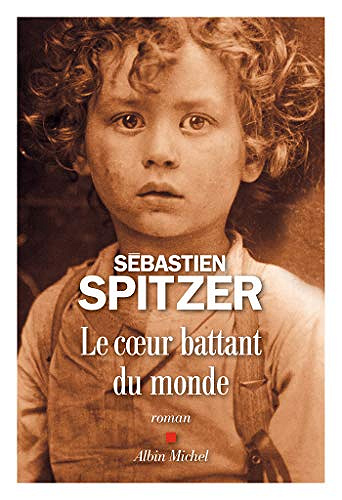 Le Coeur battant du monde - Sébastien Spitzer (2019)