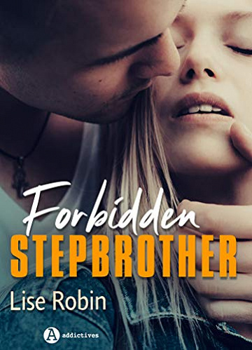 Forbidden Stepbrother - Lise Robin (2019)
