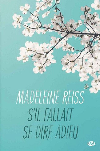 Madeleine Reiss - S’il fallait se dire adieu (2019)