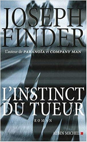 L’Instinct du Tueur - Joseph Finder