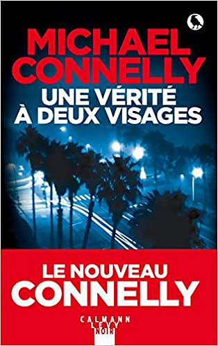 Une vérité à deux visages - Michael Connelly (2019)