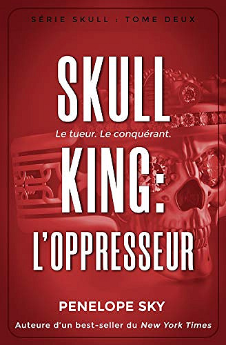 Skull King T2 : L’Oppresseur - Penelope Sky (2019)