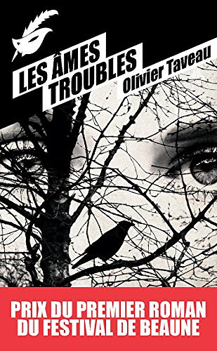 Les âmes troubles - Olivier Taveau