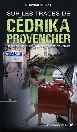 Stéphan Parent - Sur les traces de Cédrika Provencher (2019)