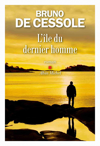 Bruno Cessole - L’Ile du dernier homme (2019)