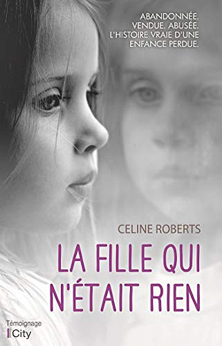 La Fille qui n’était Rien - Celine Roberts (2019)