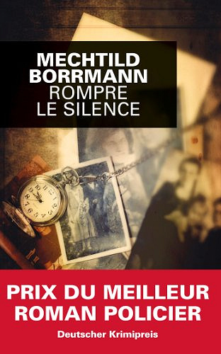 Rompre le silence - Mechtild Borrmann