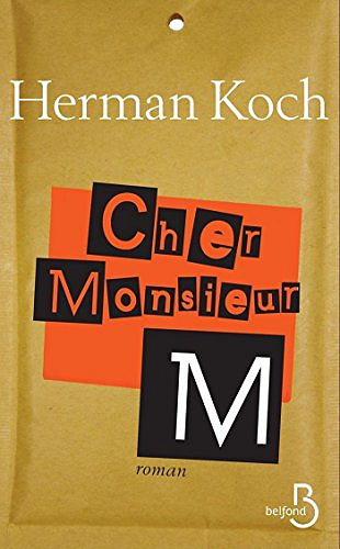 Cher monsieur M. - Herman Koch