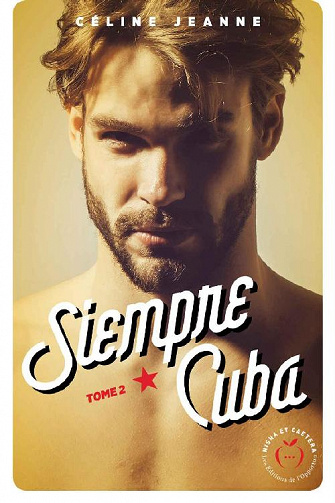 Celine Jeanne - Siempre Cuba - tome 2 (2019)