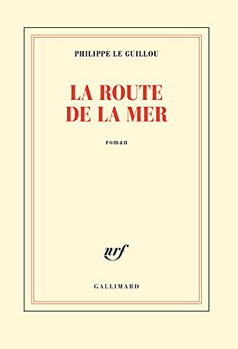 La route de la mer - Philippe Le Guillou (2018)