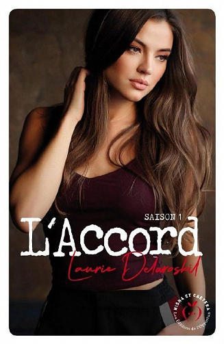 Laurie Delarosbil - L’Accord (Saison 1) (2019)