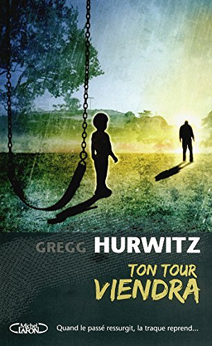 Ton tour viendra - Gregg Hurwitz