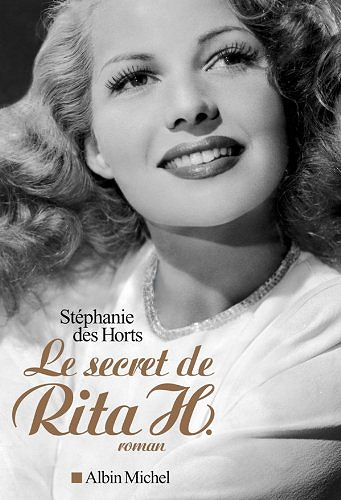 Le Secret De Rita Hayworth - Stephanie Des Horts