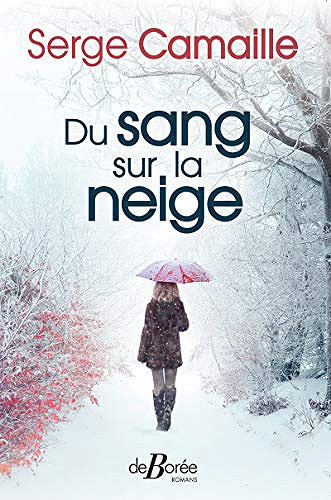 Du sang sur la neige - Serge Camaille (2019)
