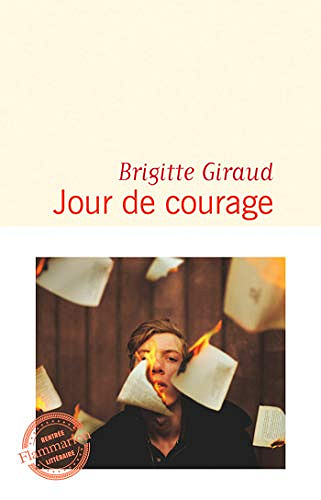 Jour de courage - Brigitte Giraud (2019)